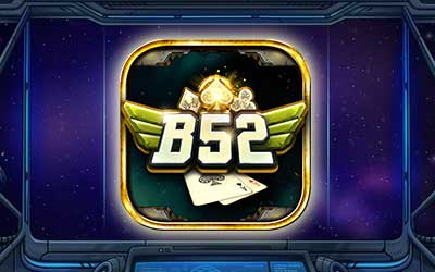 Link tải B52 Club mới nhất | Game bài đổi thưởng #1 Việt Nam